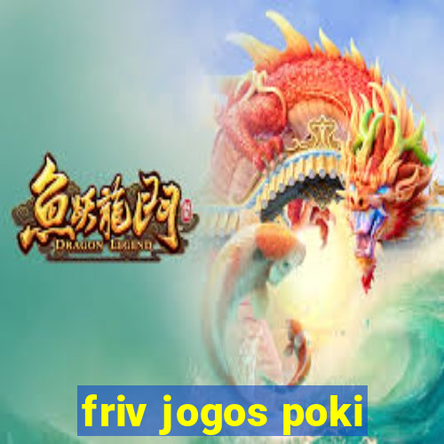 friv jogos poki